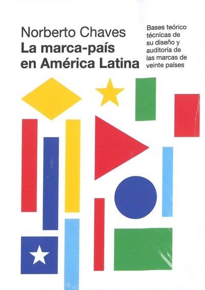MARCA-PAÍS EN AMÉRICA LATINA, LA | 9788418049118 | CHAVES, NORBERTO