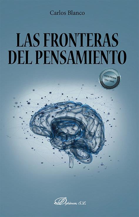 FRONTERAS DEL PENSAMIENTO, LAS | 9788411222105 | BLANCO, CARLOS