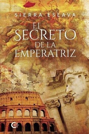 SECRETO DE LA EMPERATRIZ, EL | 9788418435546 | ESLAVA, SIERRA