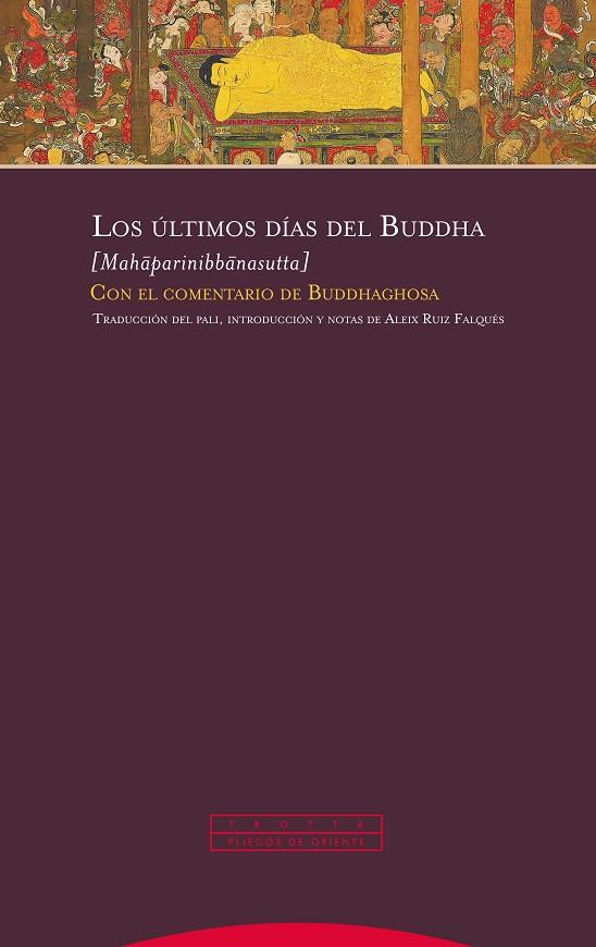 ÚLTIMOS DÍAS DEL BUDDHA, LOS | 9788413640655 | ANONIMO