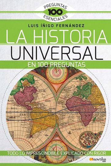HISTORIA UNIVERSAL EN 100 PREGUNTAS, LA | 9788499677965 | ÍÑIGO FERNÁNDEZ, LUIS E.