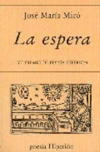 ESPERA, LA | 9788475173641 | MICÓ, JOSÉ MARÍA