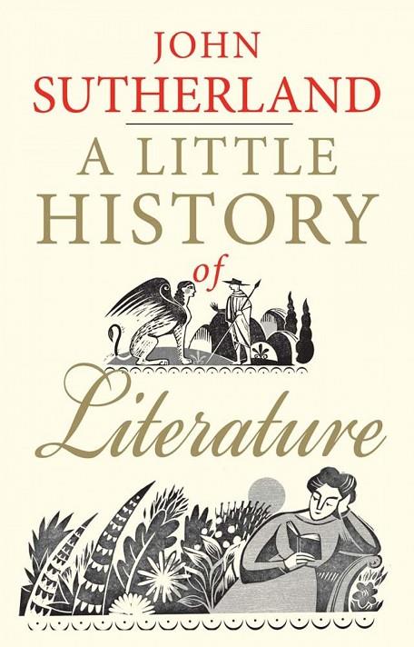 A LITTLE HISTORY OF LITERATURE | 9780300205312 | SUTHERLAND, JOHN