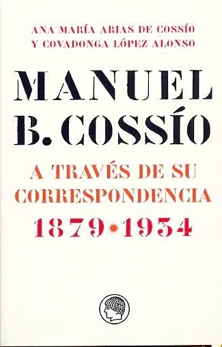 MANUEL B. COSSÍO | 9788493998851 | ARIAS DE COSSIO