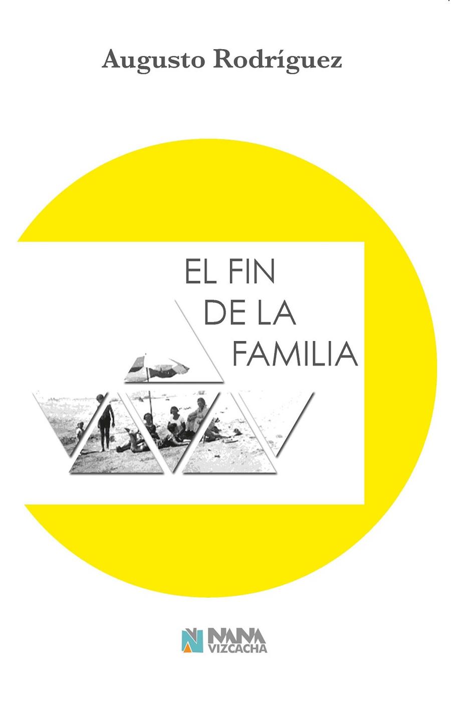 FIN DE LA FAMILIA, EL | 9788494867231 | RODRÍGUEZ, AUGUSTO