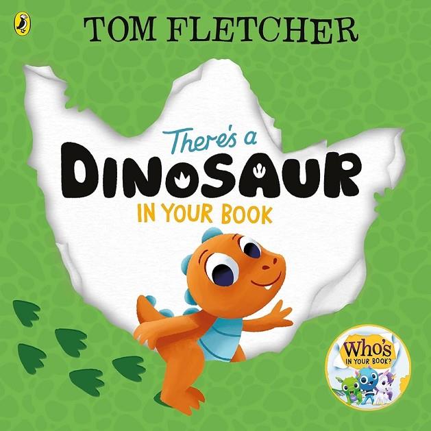 THERE'S A DINOSAUR IN YOUR BOOK | 9780241591314 | FLETCHER, TOM