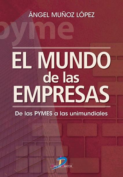 MUNDO DE LAS EMPRESAS, EL | 9788479788698 | MUÑOZ LÓPEZ, ANGEL