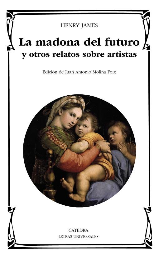 MADONA DEL FUTURO Y OTROS RELATOS SOBRE ARTISTAS, LA | 9788437642109 | JAMES, HENRY