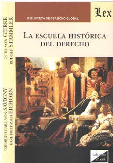 ESCUELA HISTORICA DEL DERECHO, LA | 9789563922394 | SAVIGNY, FRIEDRICH CARL VON