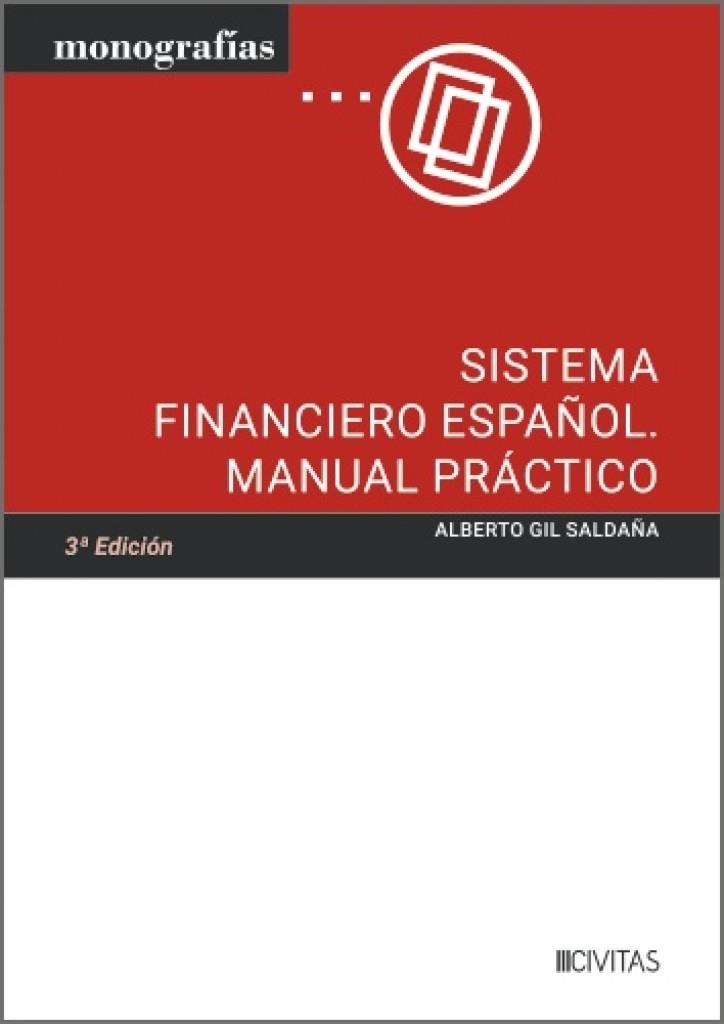 SISTEMA FINANCIERO ESPAÑOL. MANUAL PRÁCTICO (3 EDICIÓN) | 9788410854437 | GIL SALDANA, ALBERTO