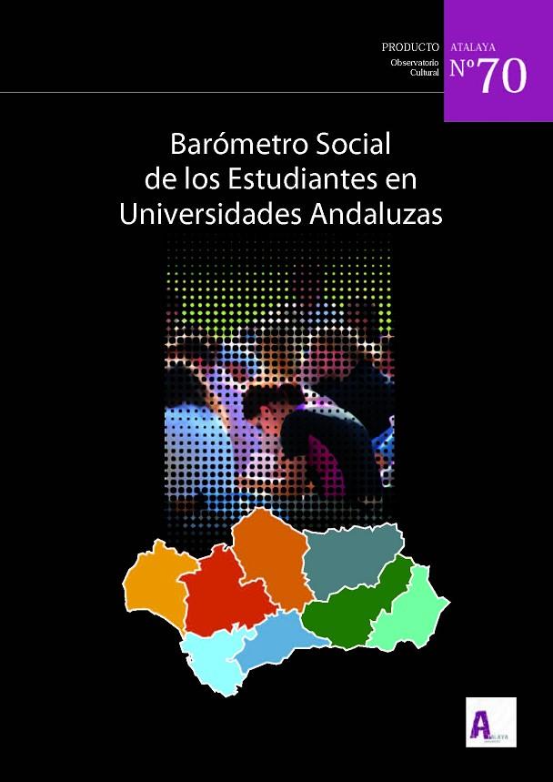 BARÓMETRO SOCIAL DE LOS ESTUDIANTES EN UNIVERSIDADES ANDALUZAS | 9788498285765
