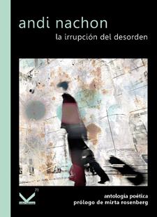 IRRUPCIÓN DEL DESORDEN, LA | 9788494961052 | NACHON, ANDI