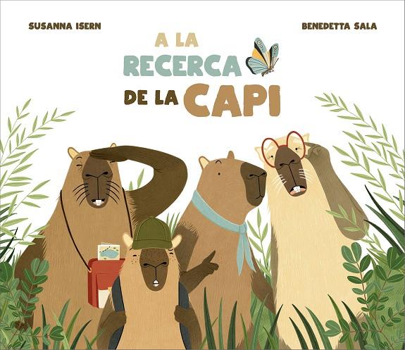 A LA RECERCA DE LA CAPI | 9791388132087 | ISERN, SUSANNA / SALA, BENEDETTA