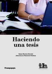 HACIENDO UNA TESIS | 9788415442288 | EMILIO MIGUEL BELTRÁN SÁNCHEZ/JESÚS IGNACIO FERNÁNDEZ DOMINGO