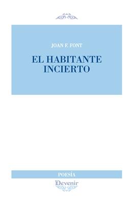 HABITANTE INCIERTO | 9788416459520 | FRANCISCO FONT, JOAN