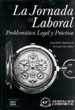 JORNADA LABORAL, LA. PROBLEMÁTICA LEGAL Y PRÁCTICA | 9788489786929 | DÍEZ MILLÁN, ENRIQUE
