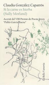 SI LA CARNE ES HIERBA (SULLY MORLAND) | 9788494355783 | GONZALEZ CAPARROS, CLAUDIA
