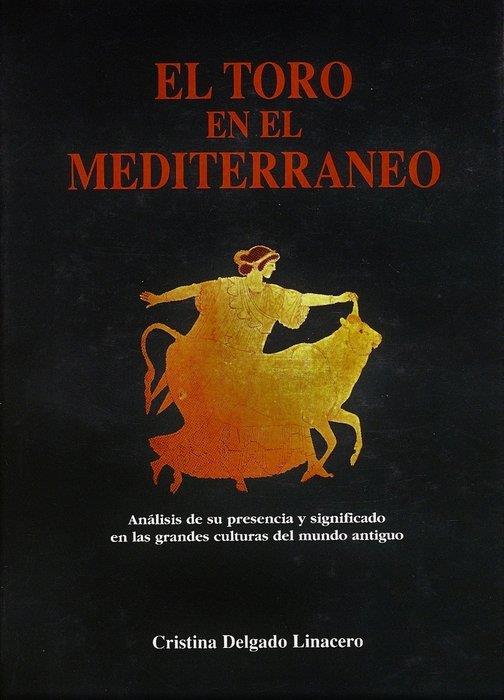 TORO EN EL MEDITERRANEO, EL | 9788485232345 | DELGADO LINACERO, CRISTINA