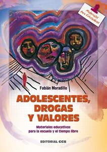 ADOLESCENTES, DROGAS Y VALORES | 9788483163740 | MORADILLO MORADILLO, FABIÁN