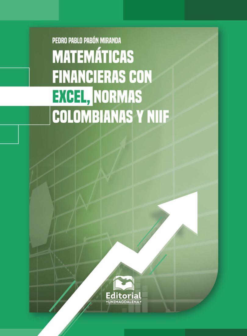 MATEMÁTICAS FINANCIERAS CON EXCEL, NORMAS COLOMBIA | 9789587465853 | PABÓN MIRANDA, PEDRO PABLO