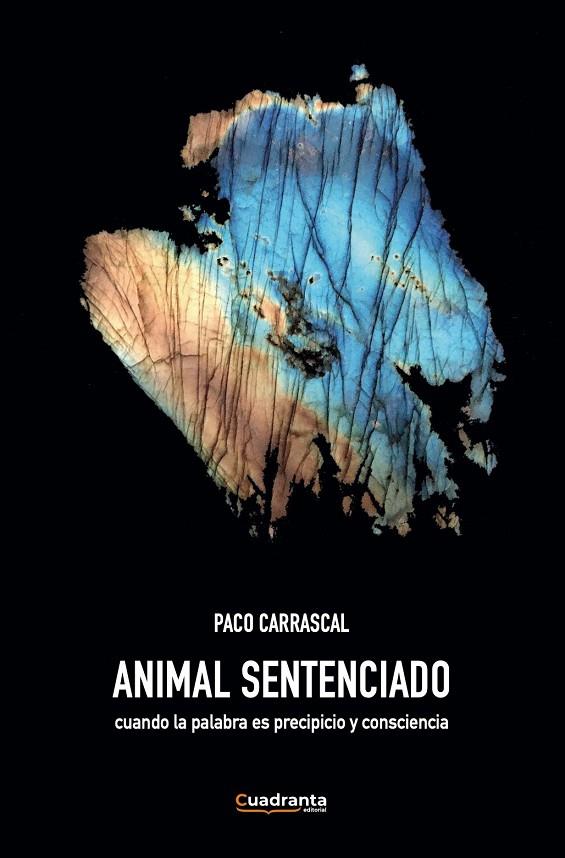 ANIMAL SENTENCIADO | 9791387773410 | CARRASCAL, PACO