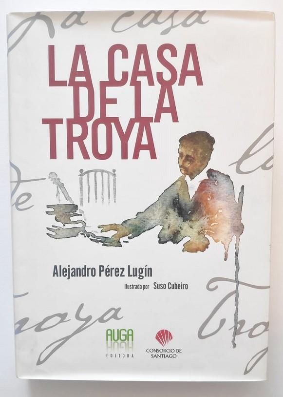 CASA DE LA TROYA, LA | 9788493667610 | PEREZ LUGIN, A.