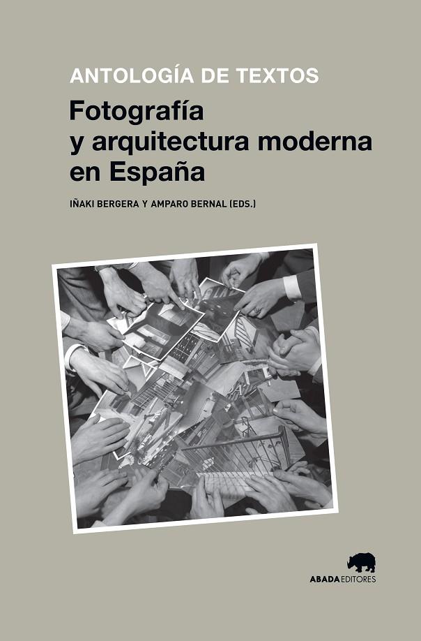 FOTOGRAFÍA Y ARQUITECTURA MODERNA EN ESPAÑA | 9788416160662 | BERGERA / BERNAL