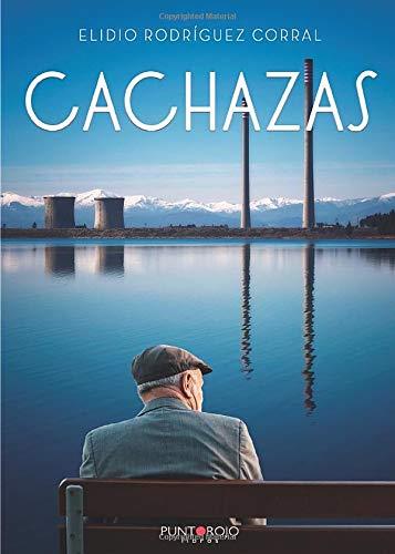 CACHAZAS | 9788417907570 | RODRÍGUEZ CORRAL, ELIDIO