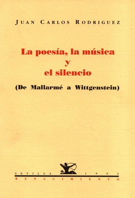 POESIA, LA MUSICA Y EL SILENCIO, LA | 9788486307783 | RODRIGUEZ, JUAN CARLOS