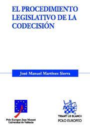 PROCEDIMIENTO LEGISLATIVO DE LA CODECISIÓN, EL | 9788498760118 | MARTÍNEZ SIERRA, JOSÉ MANUEL