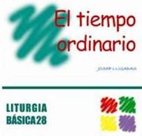 TIEMPO ORDINARIO, EL | 9788498051155 | LLIGADAS VENDRELL, JOSEP