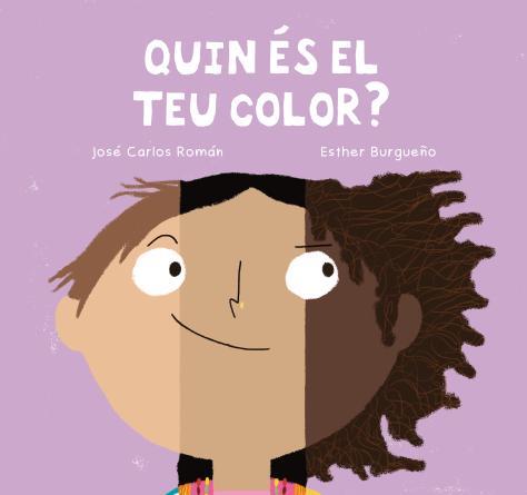 QUIN ÉS EL TEU COLOR? | 9788410208667 | BURGUEÑO, ESTHER / ROMAN, JOSE CARLOS