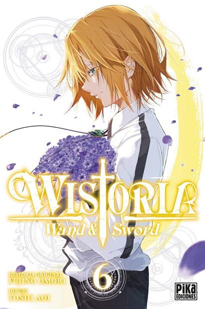 WISTORIA. WAND & SWORD 06 | 9782811699086 | FUJINO, OMORI