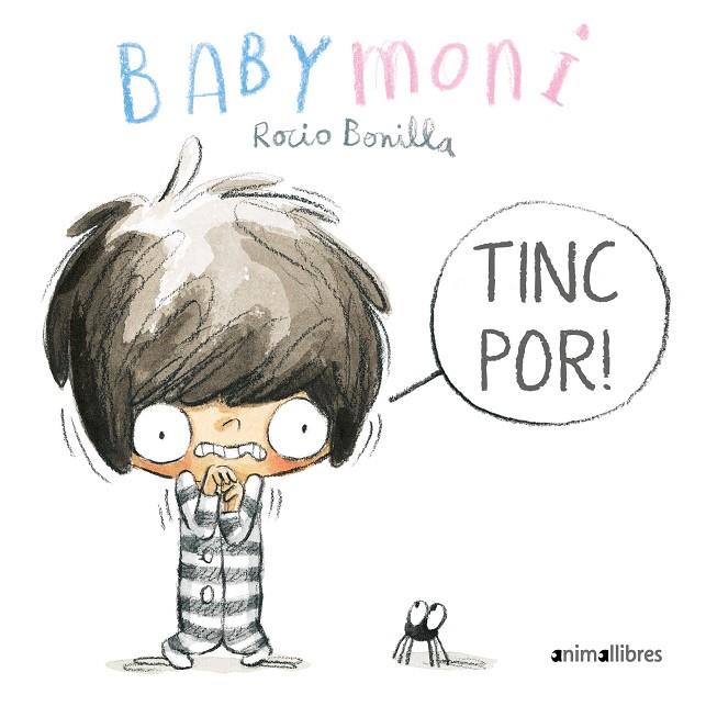 BABYMONI. TINC POR! | 9788418592201 | BONILLA, ROCIO