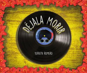 DÉJALA MORIR | 9789587461978 | ROMERO, YURIETH
