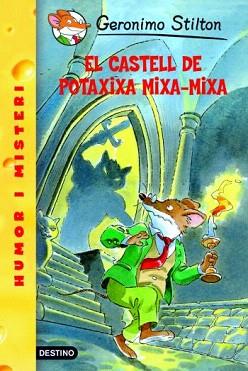 CASTELL DE POTAXIXA MIXA-MIXA, EL | 9788492671403 | STILTON, GERONIMO