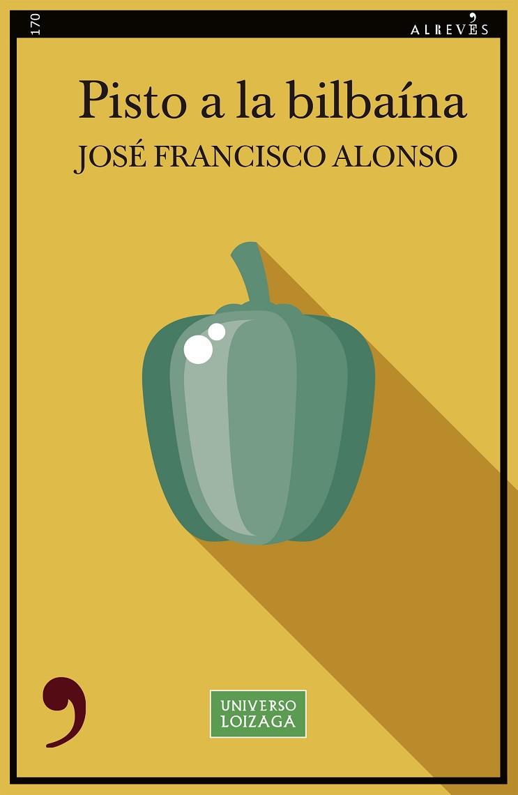 PISTO A LA BILBAÍNA | 9788419615862 | ALONSO, JOSE FRANCISCO