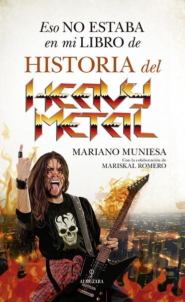 ESO NO ESTABA EN MI LIBRO DE HISTORIA DEL HEAVY METAL | 9788418952821 | MUNIESA, MARIANO