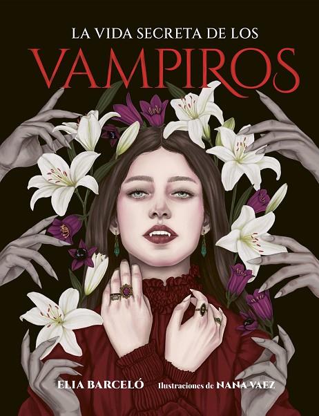 VIDA SECRETA DE LOS VAMPIROS, LA | 9791387761172 | BARCELÓ, ELIA / VAEZ, NANA