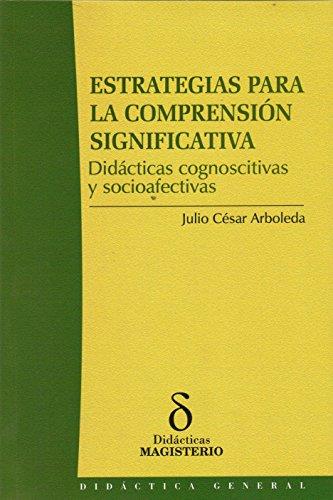 ESTRATEGIAS PARA LA COMPRENSIÓN SIGNIFICATIVA | 9789582008130 | ARBOLEDA, JULIO CÉSAR