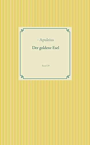 DER GOLDENE ESEL | 9783749496853 | APULEIUS, -