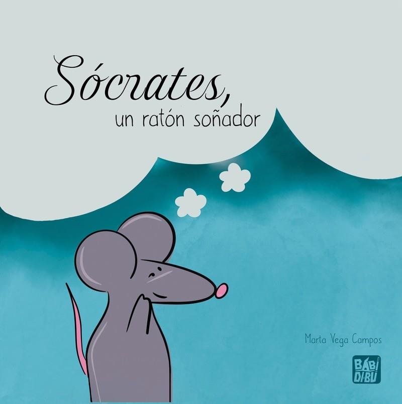 SÓCRATES, UN RATÓN SOÑADOR | 9788419859402 | VEGA CAMPOS, MARTA
