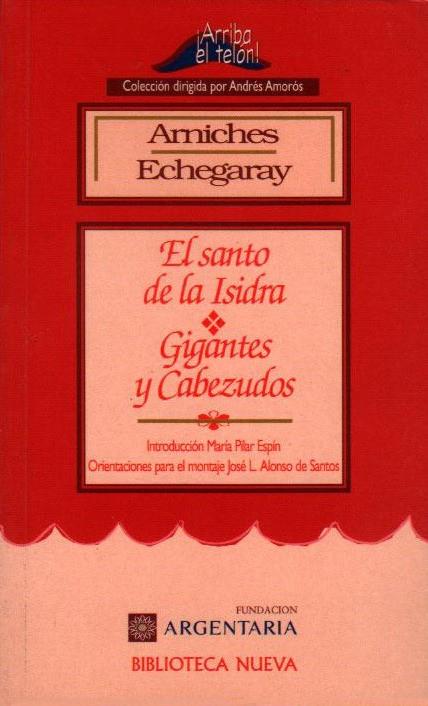 SANTO DE LA ISIDRA, GIGANTES Y CABEZUDOS, EL | 9788470305498 | ARNICGES / ECHEGARAY