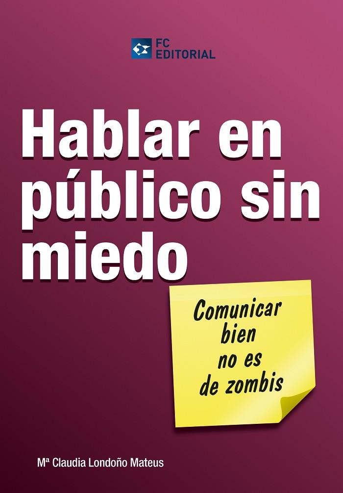 HABLAR EN PÚBLICO SIN MIEDO | 9788415781189 | LONDOÑO MATEUS, MARÍA CLAUDIA