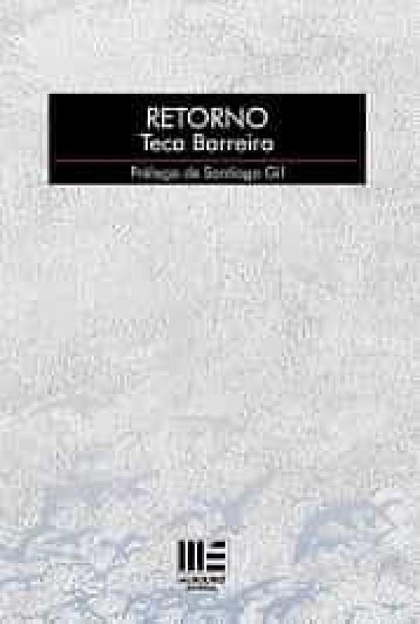 RETORNO | 9788418588891 | BARREIRO, TECA