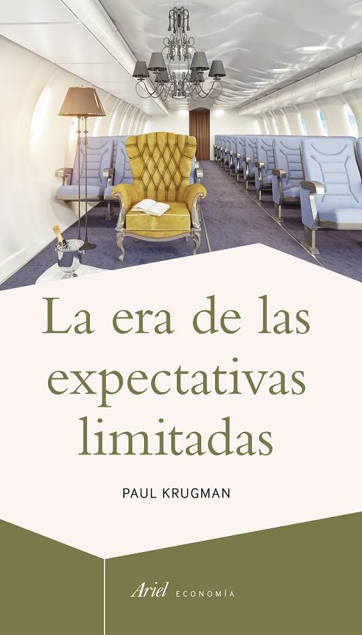 ERA DE LAS EXPECTATIVAS LIMITADAS, LA | 9788434423619 | KRUGMAN, PAUL