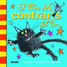 LLIBRE DELS CONTRARIS DEL BRU, EL | 9788498017526 | THOMAS, VALERIE / PAUL, KORKY