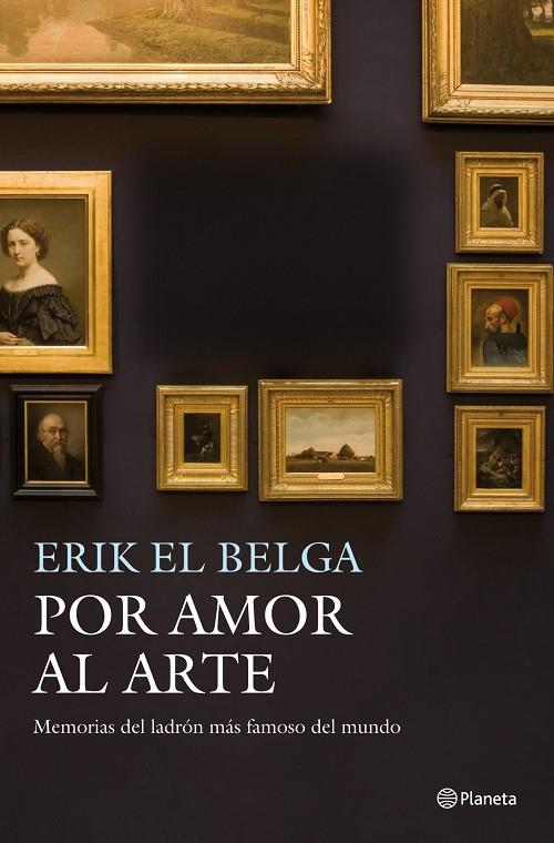 POR AMOR AL ARTE | 9788408003960 | EL BELGA, ERIK