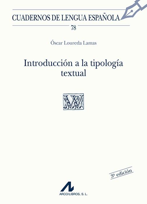 INTRODUCCIÓN A LA TIPOLOGÍA TEXTUAL | 9788476355572 | LOUREDA LAMAS, ÓSCAR