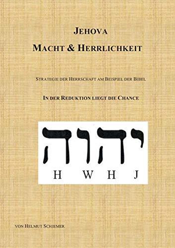 JEHOVA - MACHT & HERRLICHKEIT | 9783750421660 | SCHIEMER, HELMUT